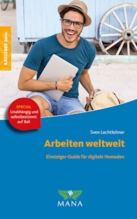 Arbeiten weltweit - Sven Lechtleitner - ebook