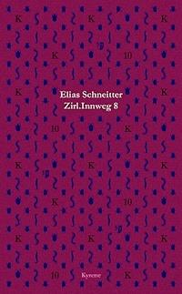 Zirl. Innweg 8 - Elias Schneitter - ebook