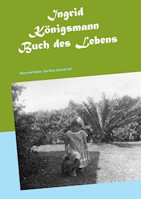 Buch des Lebens - Ingrid Königsmann - ebook