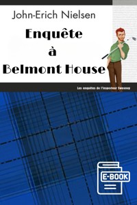 Enquête à Belmont House - john erich nielsen - ebook