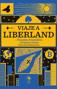 Viaje a Liberland - Grégoire Osoha - ebook