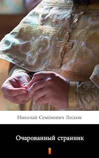 Очарованный странник (Wędrowiec urzeczony) - Николай Семёнович Лесков, Nikołaj Siemionowicz Leskow - ebook