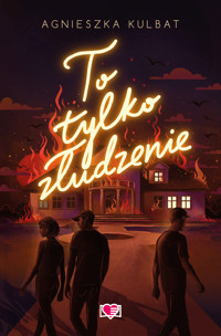 To tylko złudzenie. Blef. Tom 2 - Agnieszka Kulbat,  - ebook + audiobook + książka