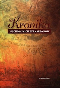 Kronika Wschowskich Bernardynów -  - książka