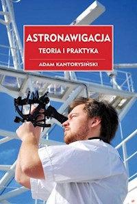Astronawigacja Teoria i praktyka - Adam Kantorysiński - książka