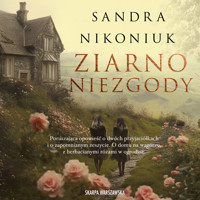 Ziarno niezgody - Nikoniuk Sandra - ebook + audiobook + książka