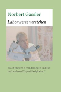 Laborwerte verstehen - Norbert Gässler - ebook