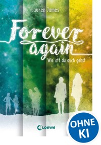 Forever Again (Band 2) - Wie oft du auch gehst - James Lauren - ebook