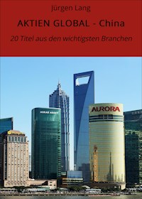 AKTIEN GLOBAL - China - Jürgen  Lang - ebook