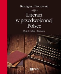 Literaci w przedwojennej Polsce - Piotrowski Remigiusz - książka