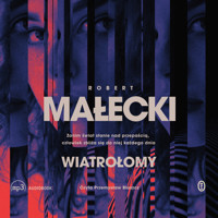 Wiatrołomy - Robert Małecki - audiobook