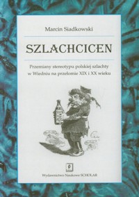Szlachcicen - Siadkowski Marcin - książka