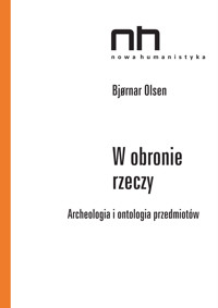 W obronie rzeczy - Bjornar Olsen - ebook + książka