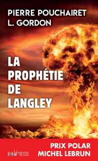 La prophétie de Langley - Pierre Pouchairet - ebook