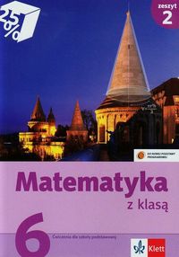 Matematyka z klasą 6 Ćwiczenia Zeszyt 2 - Klama Lucyna, Miłek Renata, Pyziak Małgorzata - książka
