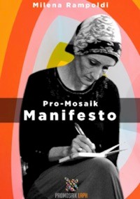 ProMosaik - Manifesto - Milena Rampoldi - ebook