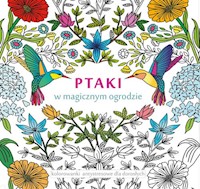 Ptaki w magicznym ogrodzie -  - książka