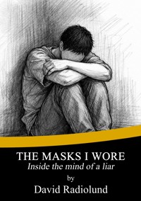 The Masks I Wore - David Radiolund - ebook