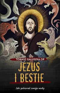 Jezus i bestie - Gałuszka Tomasz - książka