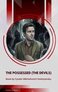The Possessed (The Devils) - Fyodor Mikhailovich Dostoyevsky - ebook