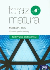 Teraz matura Matematyka Poziom podstawowy Tuż przed egzaminem - Krzemiński Piotr - książka