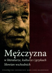 Mężczyzna w literaturze kulturze i językach Słowian wschodnich -  - książka