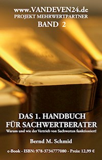 Das 1. Handbuch für Sachwertberater - Bernd M. Schmid - ebook
