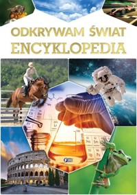 Odkrywam świat Encyklopedia - zbiorowa praca - książka