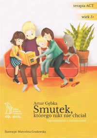 Smutek, którego nikt nie chciał w.2023 - Artur Gębka - książka