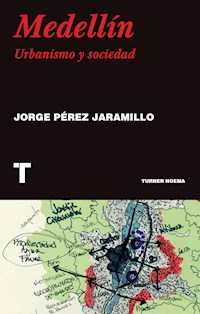 Medellín - Jorge Pérez Jaramillo - ebook
