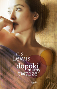 Dopóki mamy twarze wyd.II - C. S. Lewis - ebook