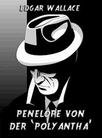 Penelope von der "Polyantha" - Edgar Wallace - ebook