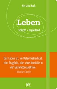 Leben - Kerstin Hack - ebook