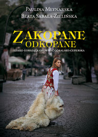 Zakopane odkopane - Młynarska Paulina, Sabała-Zielińska Beata - książka
