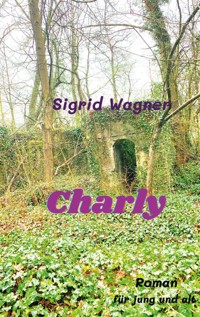 Charly - Sigrid Wagner - ebook