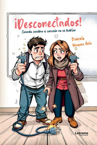 ¡Desconectados! - Marcelo Vázquez Ávila - ebook