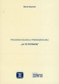 Program edukacji przedszkolnej Ja to potrafię - Nazimek Marta - książka