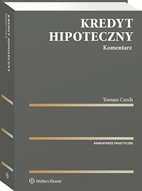 Kredyt hipoteczny Komentarz - Tomasz Czech - książka