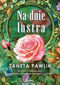 Na dnie lustra - Pawlik Żaneta - książka