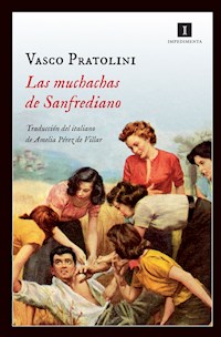 Las muchachas de Sanfrediano - Vasco Pratolini - ebook