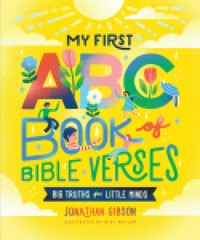 My First ABC Book of Bible Verses - Jonathan Gibson - ebook