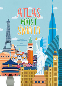 Atlas miast świata - Federica Magrin, Giulia Lombardo (ilustr.) - książka