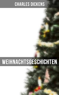 Weihnachtsgeschichten - Dickens Charles - ebook