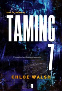 Taming 7. Seria Boys of Tommen. Tom 5 - Walsh Chloe - ebook + audiobook + książka