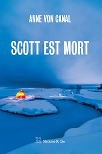 Scott est mort - Anne Von Canal - ebook