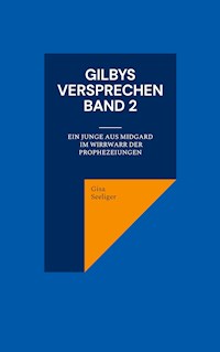 Gilbys Versprechen Band 2 - Gisa Seeliger - ebook