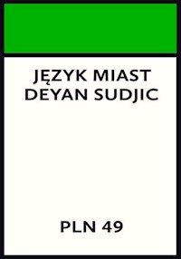 Język miast - Deyan Sudjic - książka