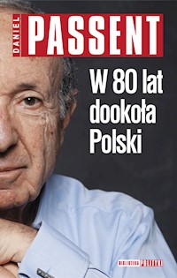 W 80 lat dookoła Polski - Daniel Passent - książka