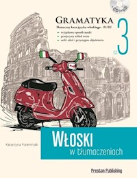 Włoski w tłumaczeniach Gramatyka Część 3 - Foremniak Katarzyna - książka