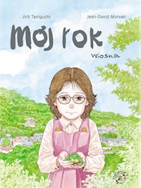 Mój rok Wiosna - Taniguchi Jiro, Morvan Jean-David - książka